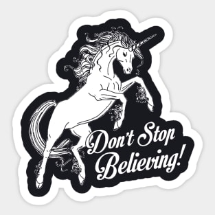 Unicorn Don T Stop Believing Funny Kids Cosplay Cosplayer Tee Also Available On Crewneck Sweatshirts And Hoodies Gay Sticker